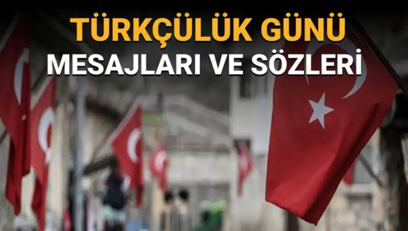 3 Mayıs Türkçülük Günü: Anlamı ve Önemine Dair Bilgiler