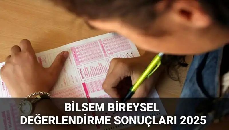 2025 BİLSEM Değerlendirme Sonuçları Açıklandı! Kayıt Hakkı Kazananlar Sorgulama Ekranı